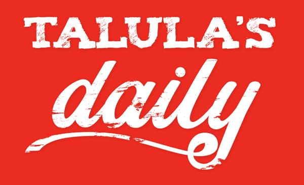 Talula's Daily